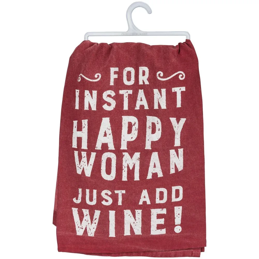 Instant Happy Woman Just Add Wine Cotton Kitchen Towel | 28